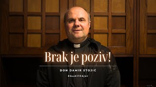 Don Damir Stojić: Brak - put svetosti i spasenja, a ne samo 