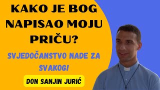 Don Sanjin Jurić: Kako je Bog napisao mo