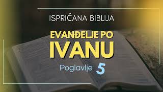 Evanđelje po Ivanu: Isusov autoritet i obećanje vječnog živo