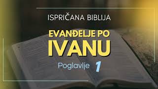Evanđelje po Ivanu: Svjetlo koje razgoni tamu i otvara vrata