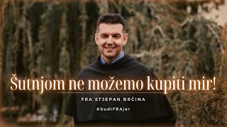Fra Ivan Bradarić: Vjera nije samo mir, ona je i oganj koji 