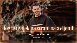 Fra Ivan Paponja: Božje srce je uvijek na strani onih koji p