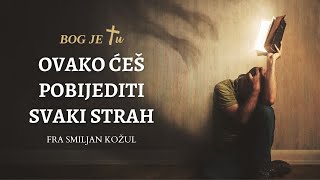 Fra Smiljan Kožul: Kako euharistijom pobijediti strah i duho