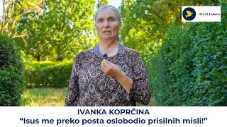 Ivanka Koprčina: Postom do slobode od prisilnih misli i nuta