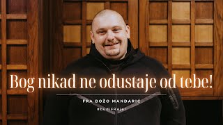 Iz ropstva u slobodu: Fra Božo Mandarić o Božjem putu i milo