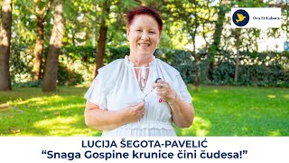Lucija Šegota-Pavelić: Od okultizma do Božje milosti - svjed