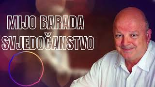 Mijo Barada: Od komunizma do Božanske ljubavi - svjedočanstv