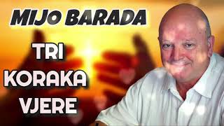 Mijo Barada: Tri koraka vjere – svjedočanstvo obraćenja i Bo