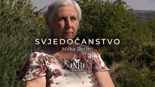 Milka Rotim: Svjedočanstvo preživjele po