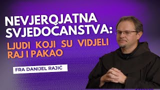 Nevjerojatna svjedočanstva o raju i pakl