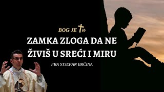 Odbacite okove prošlosti: Put do sreće i mira prema fra Stje