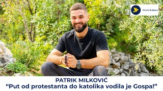 Patrik Milković: Od protestantizma do ka