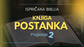 Postanak 2: Božji odmor i stvaranje čovjeka – temelj ljudske