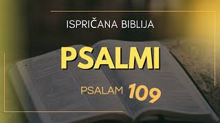 Psalam 109: Molitva u tjeskobi – kako se nositi s nepravdom 