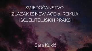 Sara Kukić: Od New Age-a do svjetla Evanđelja - potresno svj