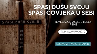 Spasi dušu svoju: Ivančić o čovjeku, tij