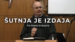 Šutnja je izdaja: Fra Mario Knezović o važnosti svjedočenja 