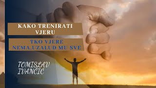 Tomislav Ivančić: Vjera – tajna preobraz