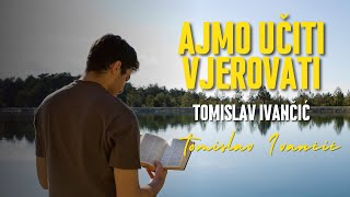 Vjera: Temelj života i ključ Božje prisutnosti prema Tomisla