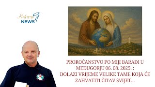 Vrijeme tame i svjetla: Proročanstvo iz Međugorja o budućnos