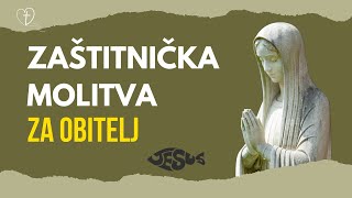 Zaštitnička molitva za obitelj: Snaga vjere u zajedništvu