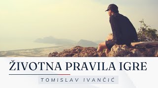 Životna Pravila Igre: Tomislav Ivančić o